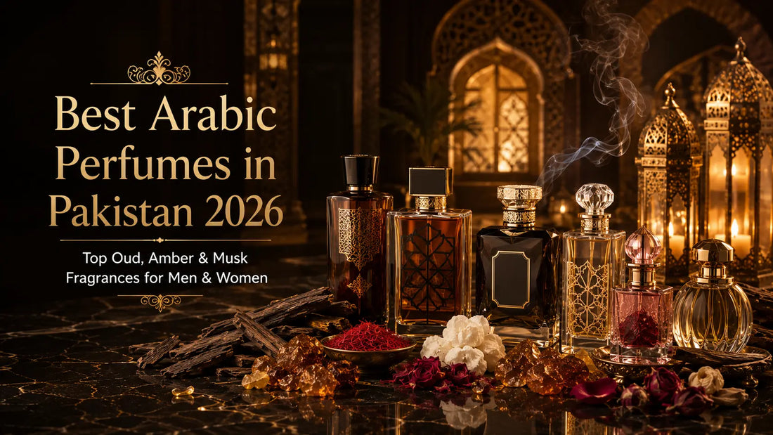 Best Arabic Perfumes in Pakistan for Men and Women